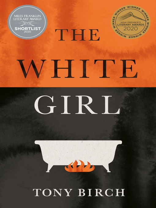 Title details for The White Girl by Tony Birch - Available